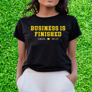 Business Is Finished Michigan Shirts