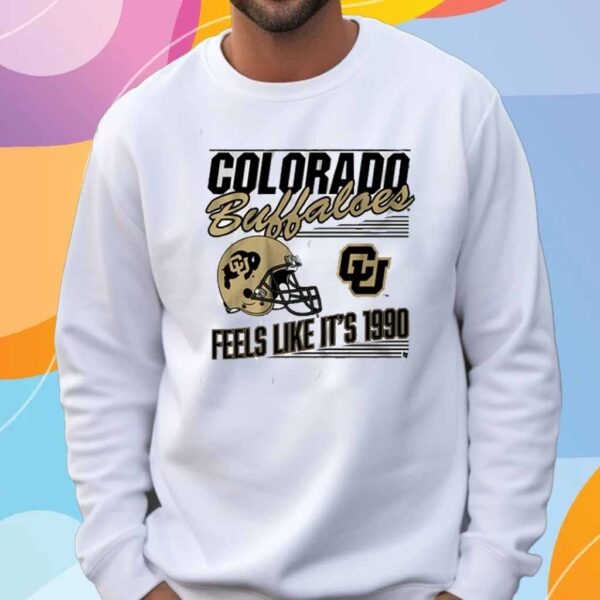 COLORADO FOOTBALL FEELS LIKE IT'S 1990 SHIRT