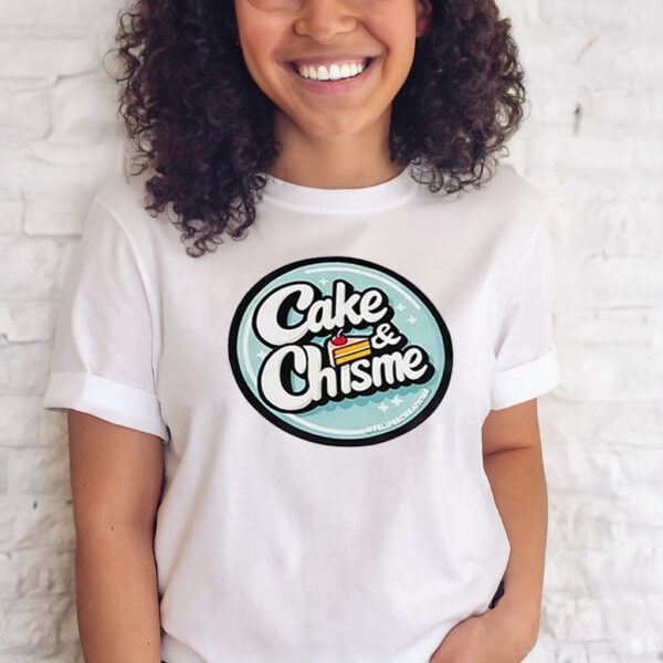 Cake & Chisme Felipe’S Creations T Shirts