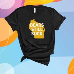 Campeche Collective Bears Still Suck Shirt