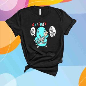 Chairry The Talking Chair Shirt