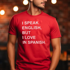 Charlotte Flair I Speak English But I Love In Spanish T-Shirt