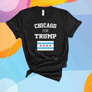 Chicago For Trump Flag Shirt