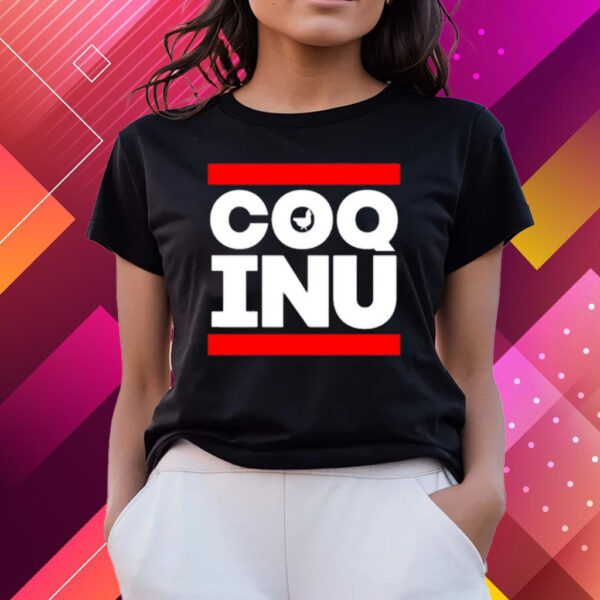 Chicken Coq Dmc Coq Inu Shirts