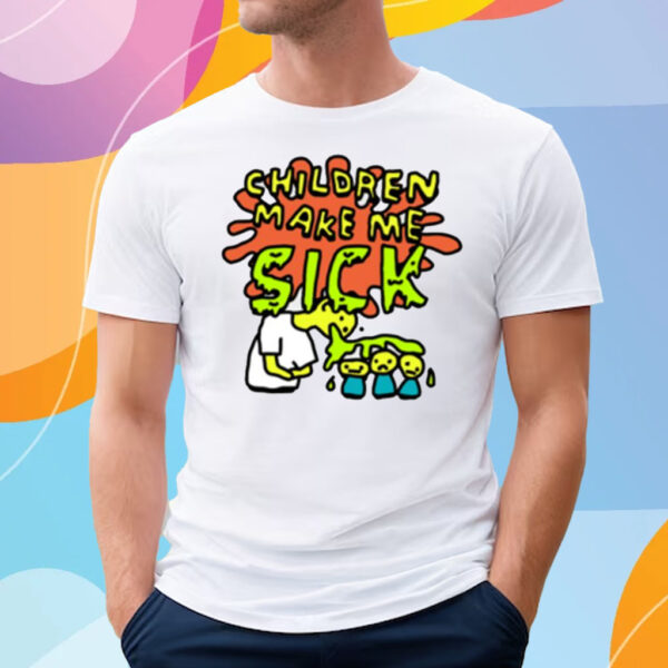 Children Make Me Sick T-Shirt