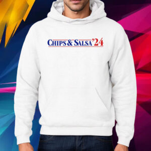 Chips & Salsa 2024 Shirt Hoodie