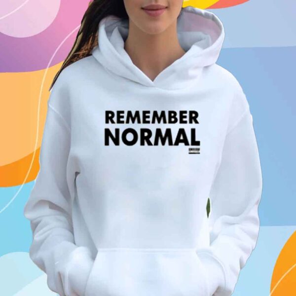 Chrisplanteshow Remember Normal Shirt