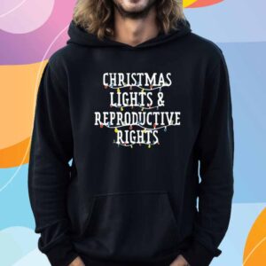 Christmas Lights & Reproductive Rights Sweatshirt, Abortion Rights T-Shirt