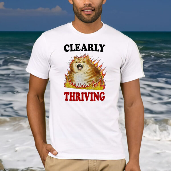 Clearly Thriving T Shirt