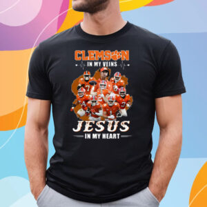 Clemson In My Veins Jesus In My Heart T-Shirt