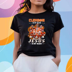 Clemson In My Veins Jesus In My Heart T-Shirts