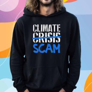 Climate Crisis Scam T-Shirt