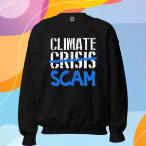 Climate Crisis Scam T-Shirt