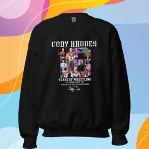 Cody Rhodes 18 Years Of Wrestling 2006-2024 Thank You For The Memories T-Shirt Sweatshirt