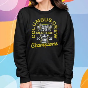 Columbus Crew Mls Cup Champions 2023 T-Shirt Sweatshirt