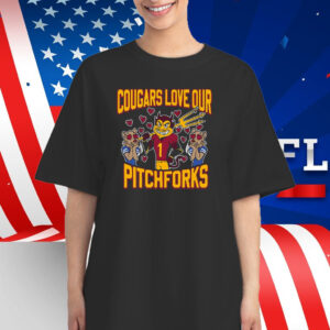 Cougars Love Our Pitchforks T-Shirt