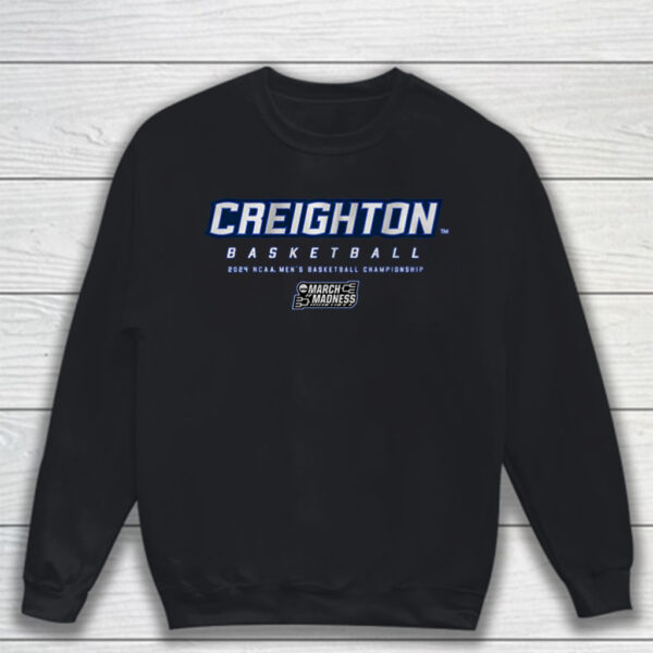 Creighton Basketball '24 NCAA Tournament T-Shirt Sweatshirt