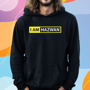 Daddy Rah I Am Hazwan T-Shirt Hoodie