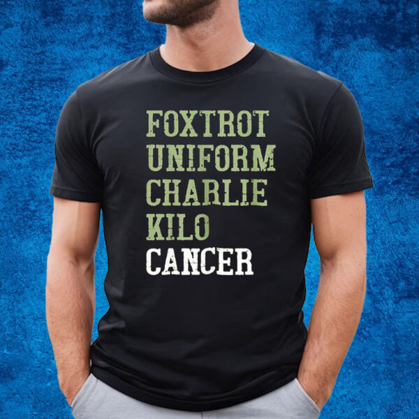 Dave Mustaine Foxtrot Uniform Charlie Kilo Cancer Shirt