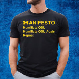Dave Portnoy Manifesto Humiliate Osu Again Repeat T-Shirt