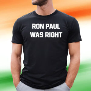 Dave Smith Ron Paul Was Right T-Shirt