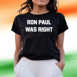 Dave Smith Ron Paul Was Right T-Shirts