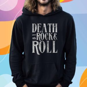 Death By Rock & Roll New Shirt