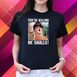 Dee Lavigne Sandlot You’re Killing The Smalls Shirts