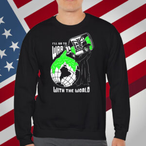 Deez Nuts I'll Go To War With The World T-Shirt