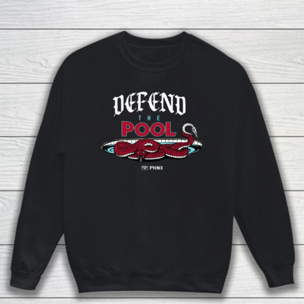 Defend The Pool T-Shirt Sweatshirt