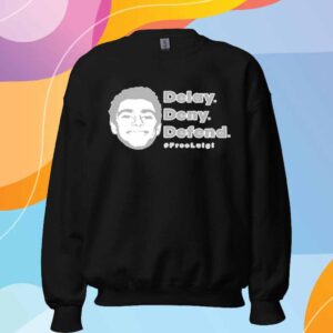 Delay Deny Defend Free Luigi 24 T-Shirt