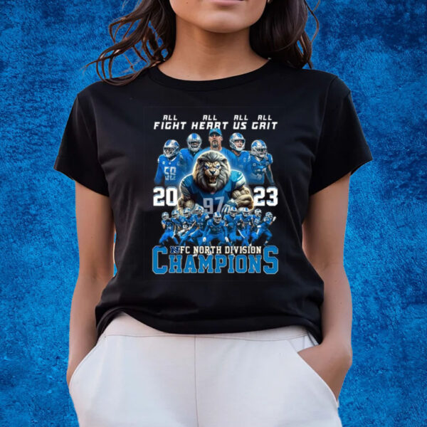 Detroit Lions All Fight All Heart All Us All Grit 2023 NFC North Division Champions T-Shirts