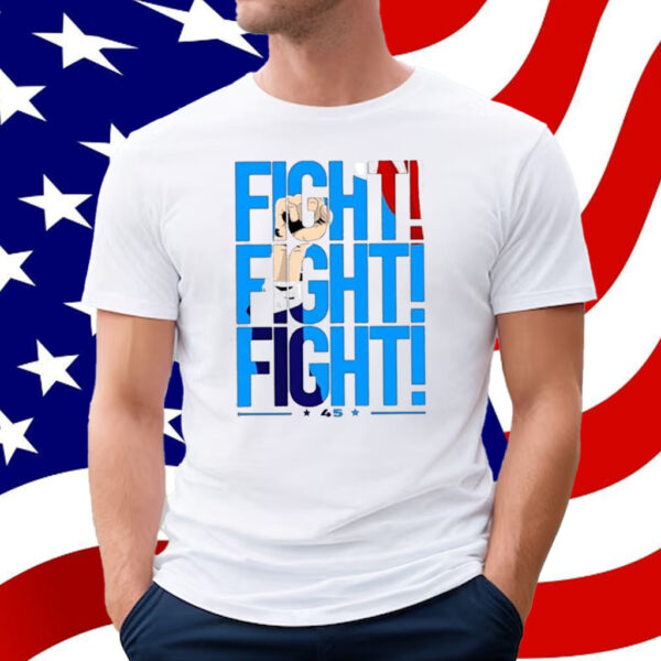 Donal Trump Fight Fight Fight 45 T-Shirt