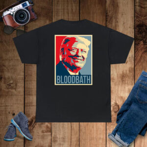Donald Trump Bloodbath T-Shirt