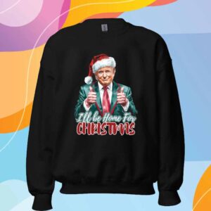 Donald Trump President I'll Be Home For Christmas Shirt