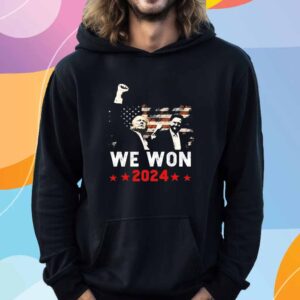 Donald Trump President We Won 2024 Shirt