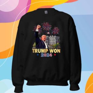 Donald Trump Won 2024 Shirt