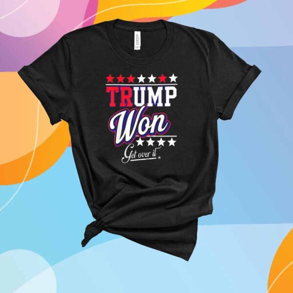 Donald Trump Won Get Over It 2024 Shirt