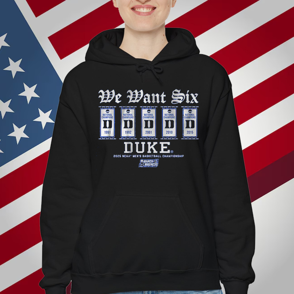Duke Basketball We Want Six T-Shirt