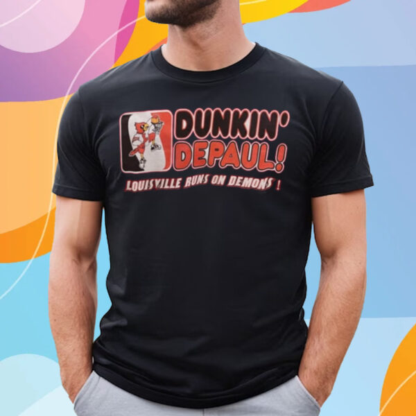 Dunkin’ DePaul Louisville Runs On Demons T-Shirt