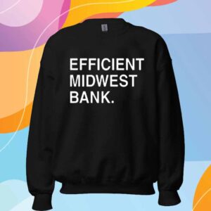 Efficient Midwest Bank T-Shirt