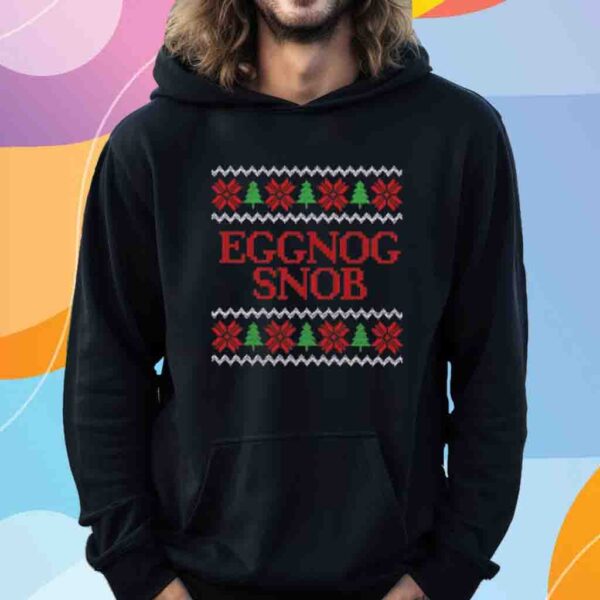 Eggnog Snob Shirt