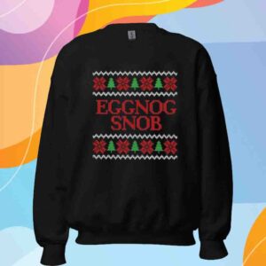 Eggnog Snob Shirt