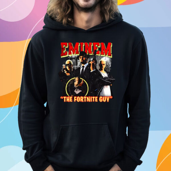 Eminem The Fortnite Guy T-Shirt Hoodie