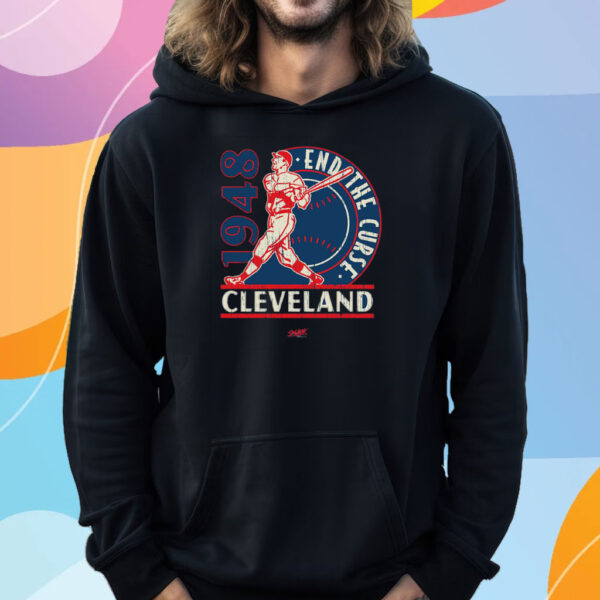 End The Curse T-Shirt Hoodie For Cleveland Baseball Fans