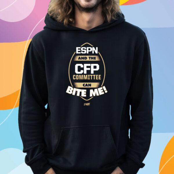 Espn And The Cfp Committee Can Bite Me T-Shirt Hoodie For Fl State College Fans