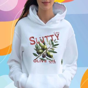 Extra Slutty Olive Oil Rich Taste T-Shirt
