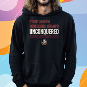 FSU Football Unconquered State & Conference Champs T-Shirt Hoodie