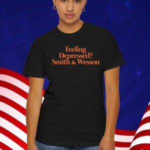 Feeling Depressed Smith & Wesson T-Shirt