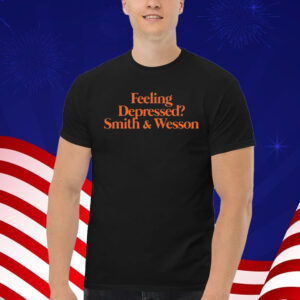 Feeling Depressed Smith & Wesson T-Shirt